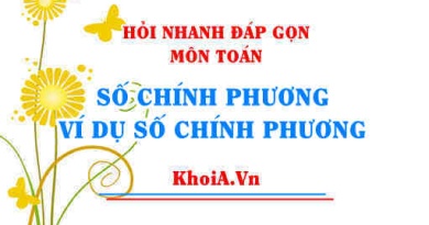 Số chính phương là gì? cho ví dụ số chính phương? cách tìm số chính phương? - Hỏi nhanh đáp gọn môn Toán